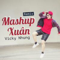 Mashup Xuân Remix