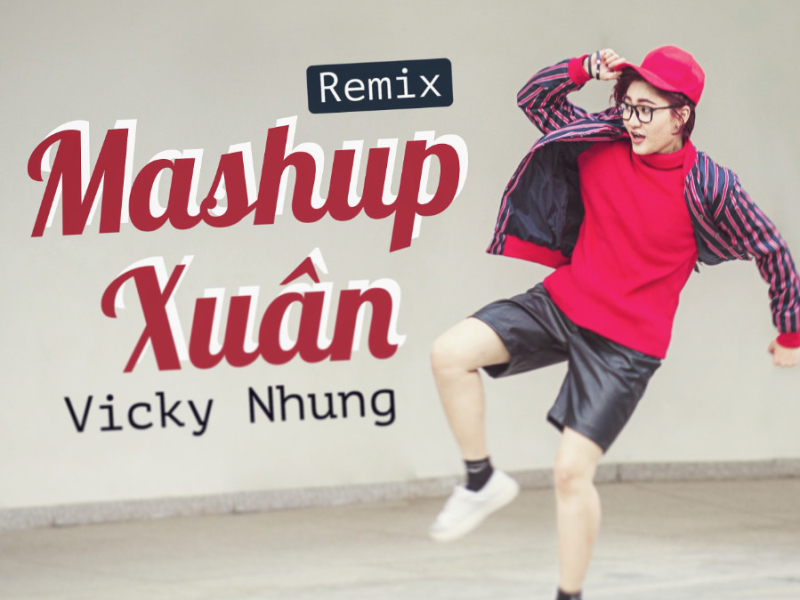 Mashup Xuân Remix