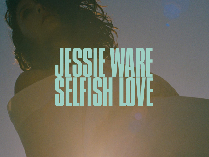 Selfish Love (Single)