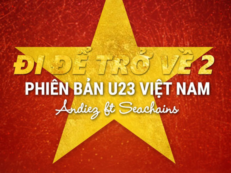 Đi Để Trở Về 2 (Phiên bản U23 Việt Nam) (Single)