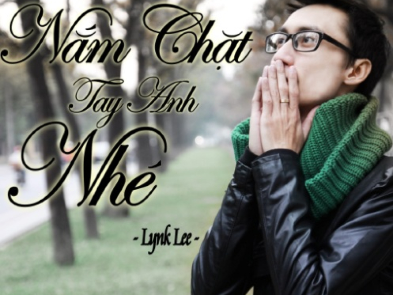 Nắm Chặt Tay Anh Nhé (Single)