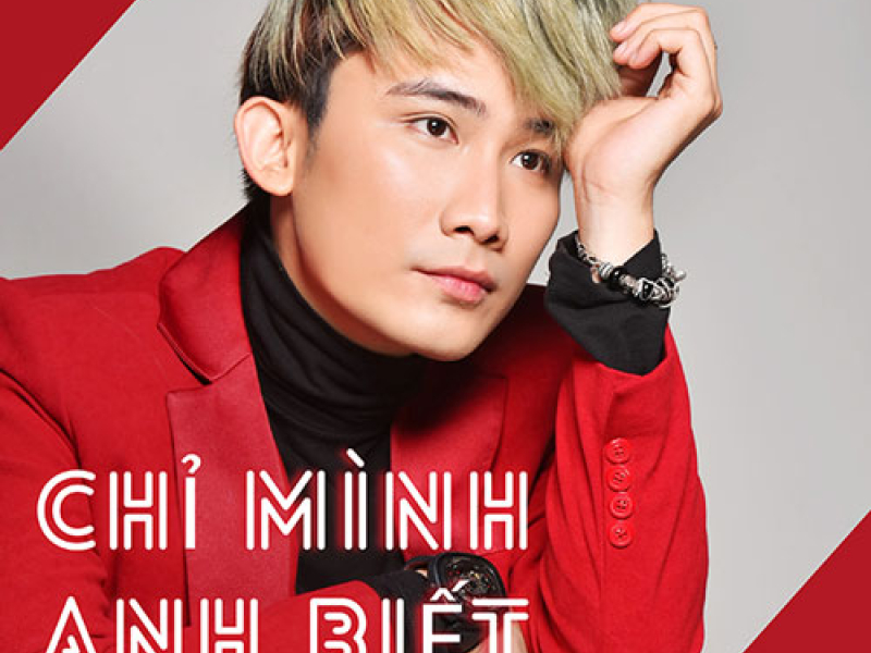 Chỉ Mình Anh Biết (Single)