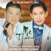 Mẹ Thương - Những Tình Khúc Của Hồng Xương Long