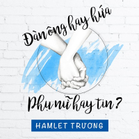 Đàn Ông Hay Hứa Phụ Nữ Hay Tin? (Single)