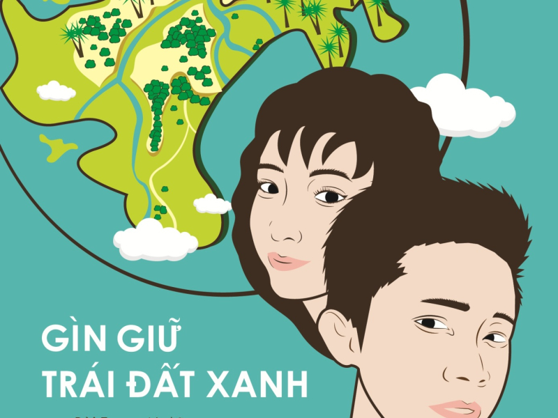 Gìn Giữ Trái Đất Xanh (Single)