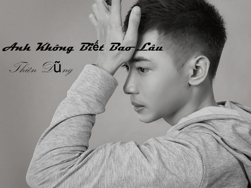 Anh Không Biết Bao Lâu (Single)