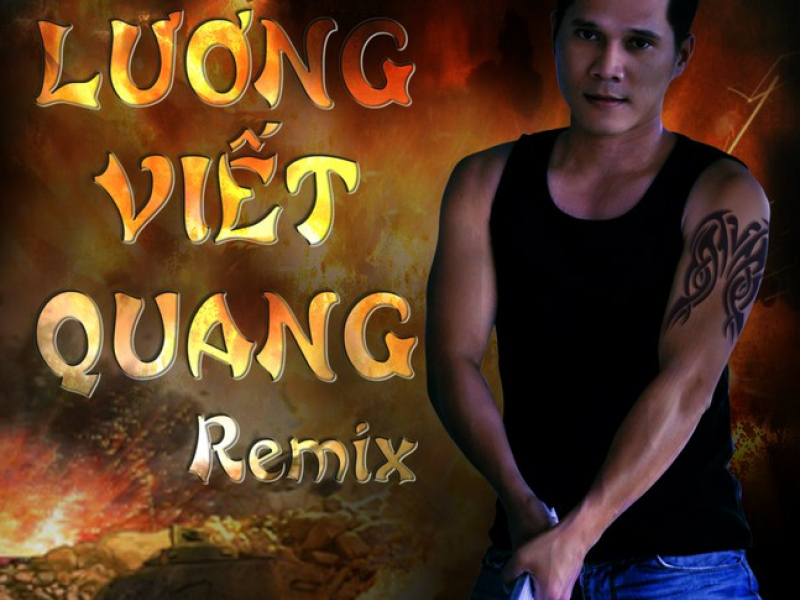 Lương Viết Quang Remix