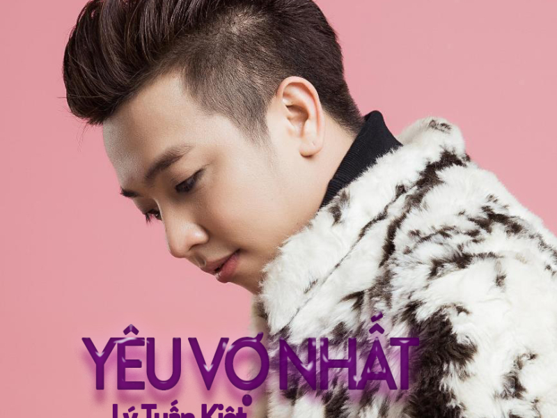 Yêu Vợ Nhất (Single)