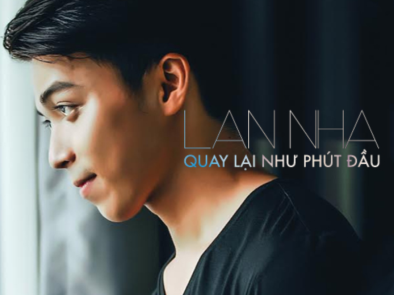 Quay Lại Như Phút Đầu
