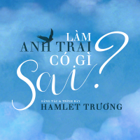 Làm Anh Trai Có Gì Sai (Single)