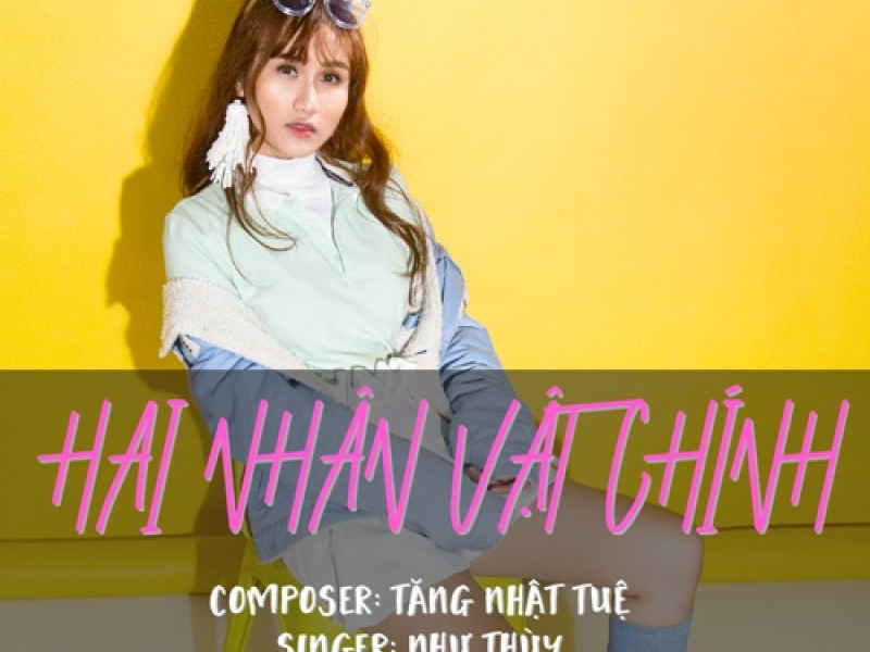 Hai Nhân Vật Chính (Single)