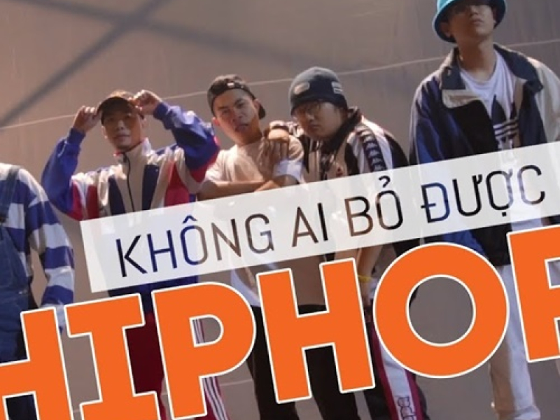 Không Ai Bỏ Được Hiphop (Single)