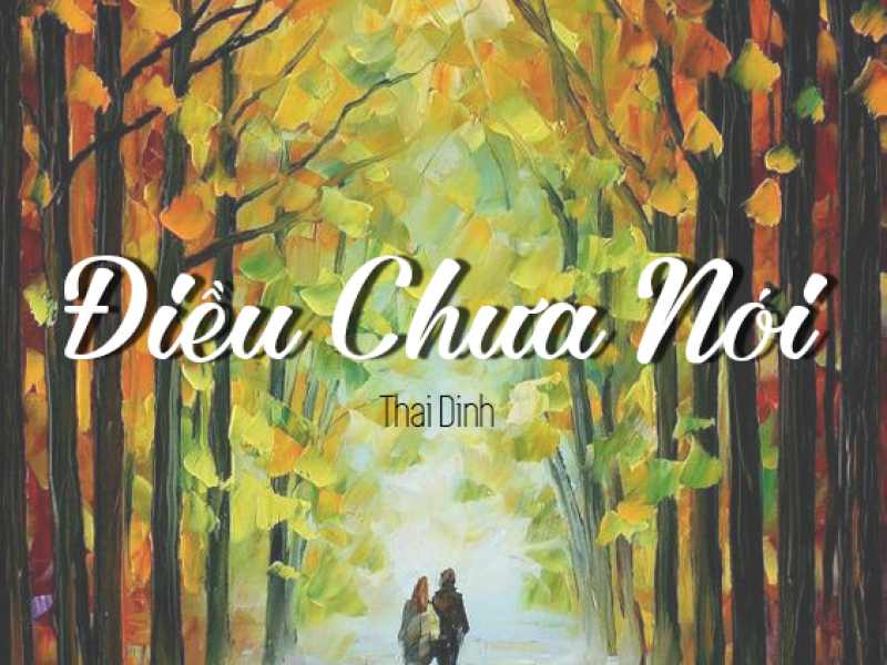Điều Chưa Nói (Single)