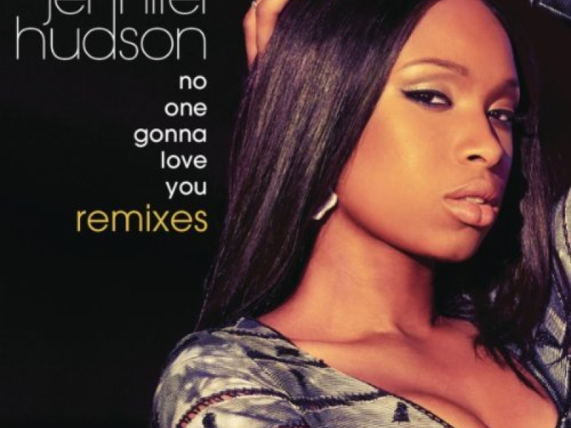 No One Gonna Love You (Remixes)