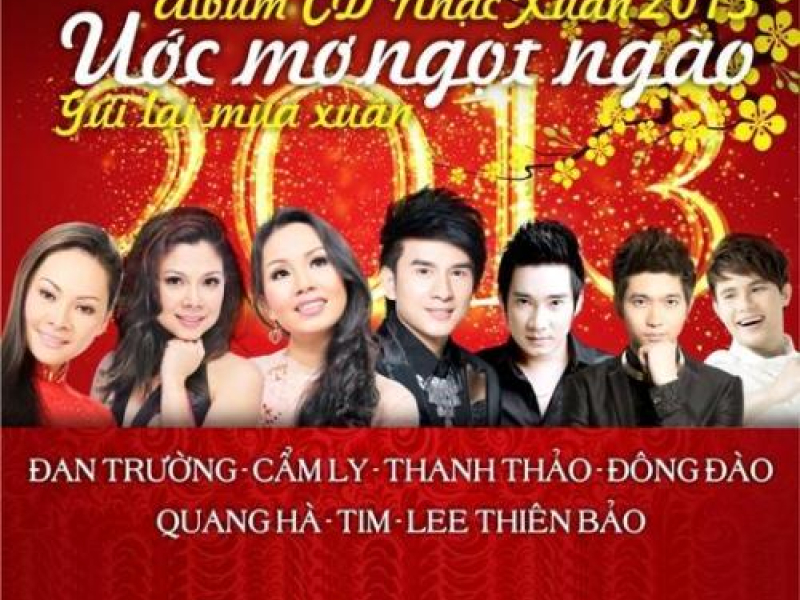 Nhạc Xuân 2013 - Ước Mơ Ngọt Ngào