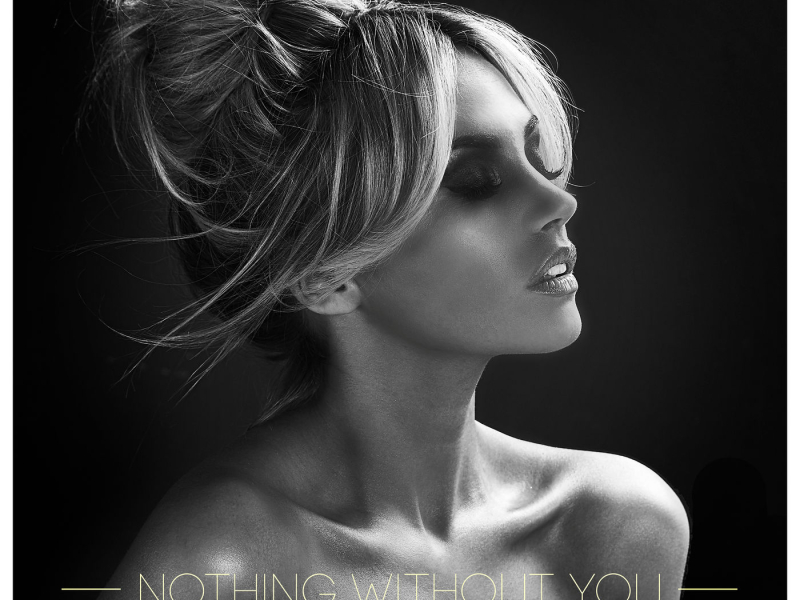 Nothing Without You (Single)