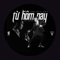Từ Hôm Nay (Feel Like Ooh) (SlimV ft Trọng Hiếu)
