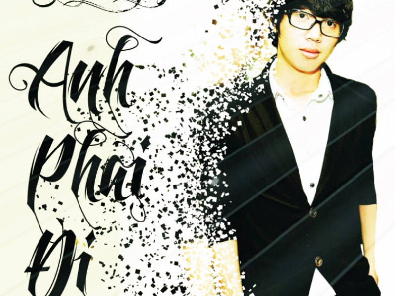 Anh Phải Đi (Single)