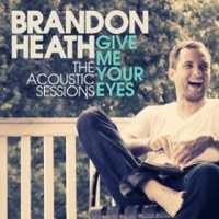 Give Me Your Eyes (The Acoustic Sessions) - EP