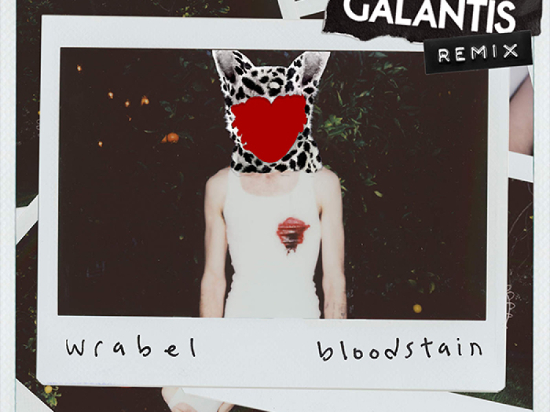 Bloodstain (Galantis Remix) (Single)
