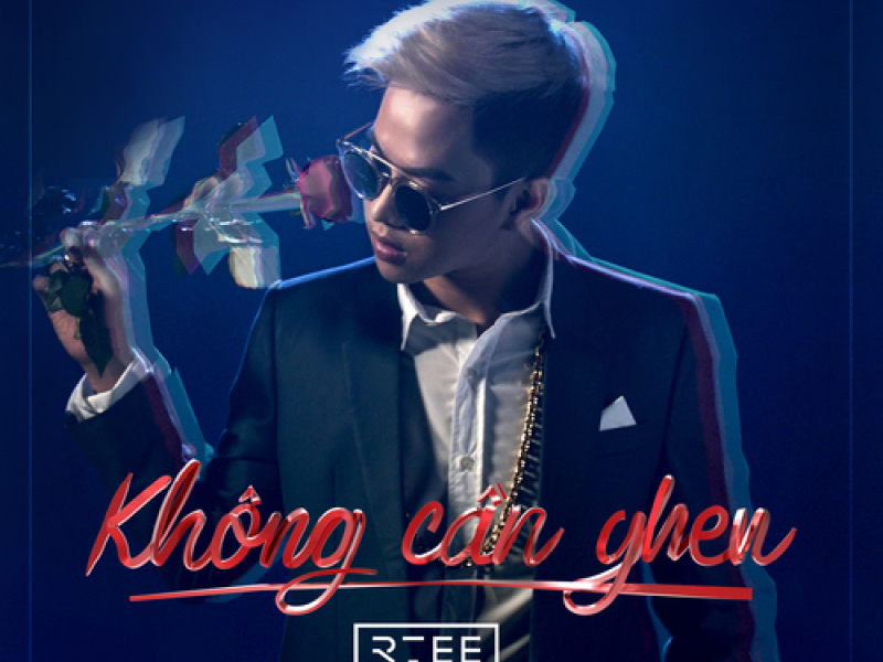 Không Cần Ghen (Không Cần Ghen OST) (Single)