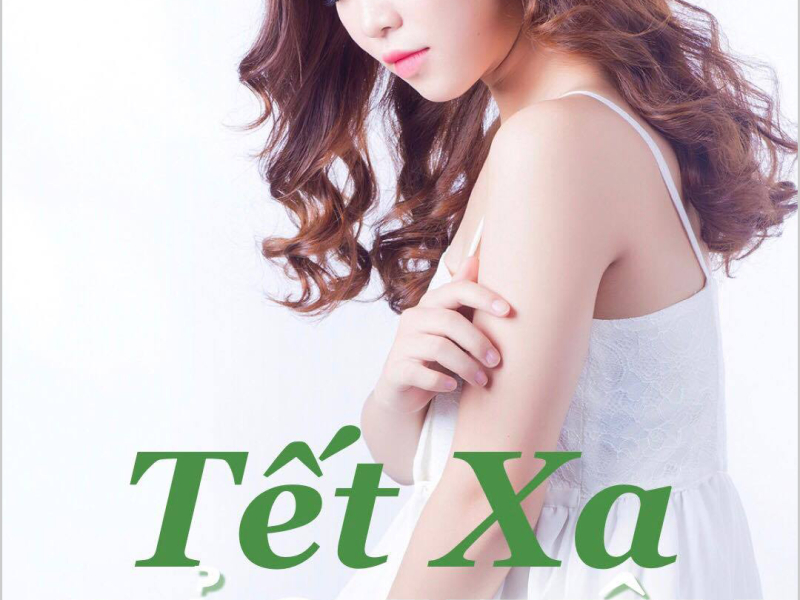 Tết Xa (Single)