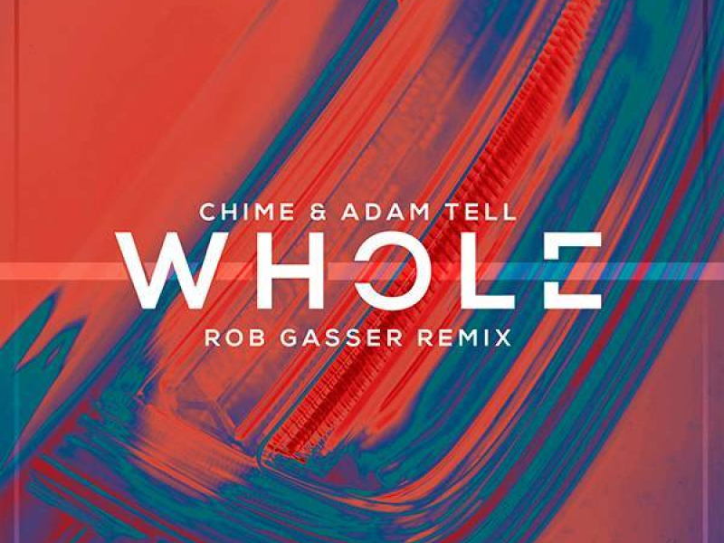 Whole (Rob Gasser Remix) (Single)