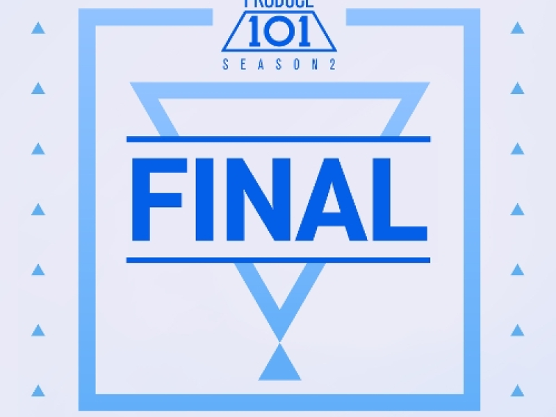 PRODUCE 101 - FINAL