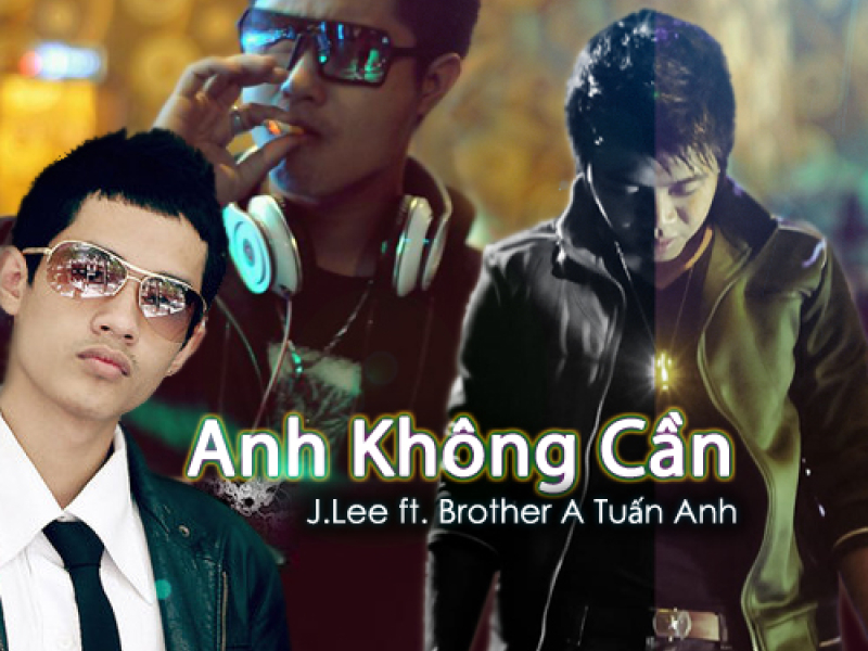 Anh Không Cần (Single)