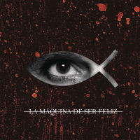 La Máquina De Ser Feliz (Single)
