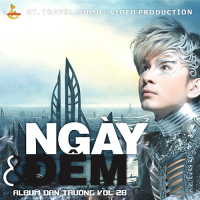 Ngày Và Đêm (Vol.28)