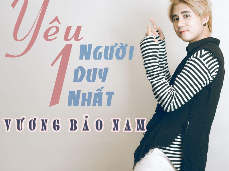 Yêu 1 Người Duy Nhất