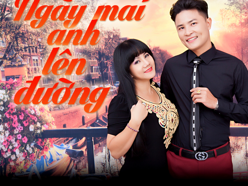 Ngày Mai Anh Lên Đường