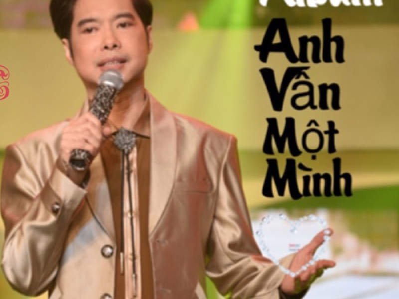 Anh Vẫn Một Mình