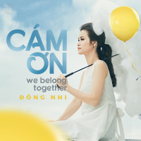 Cảm Ơn (We Belong Together)