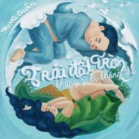 Trái Đất Tròn Không Gì Là Không Thể (Single)