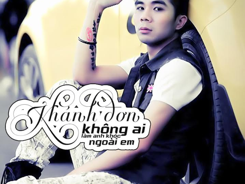 Không Ai Làm Anh Khóc Ngoài Em