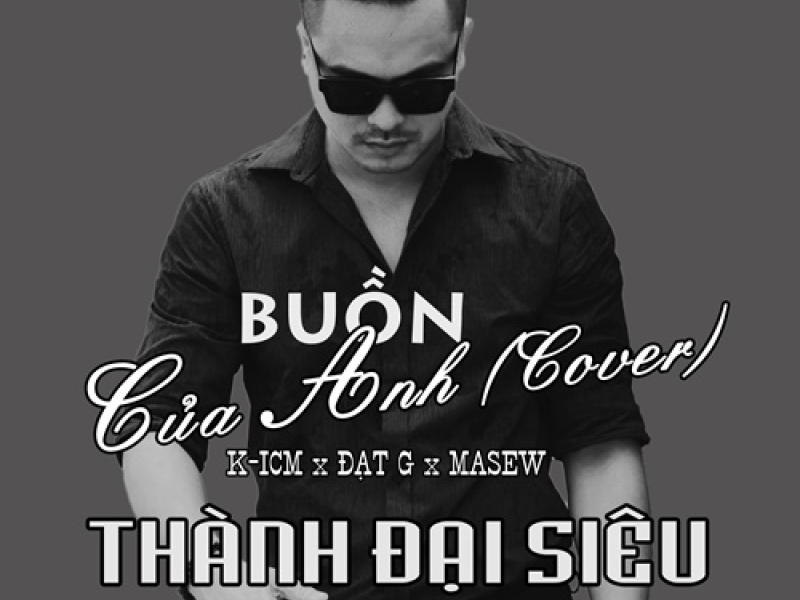 Buồn Của Anh (Cover) (Single)