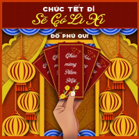 Chúc Tết Đi Sẽ Có Lì Xì (Single)