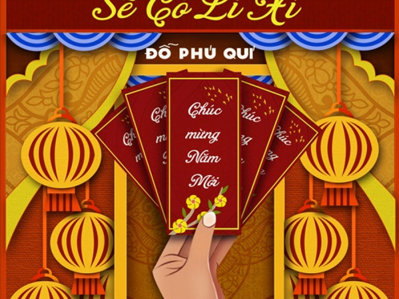 Chúc Tết Đi Sẽ Có Lì Xì (Single)