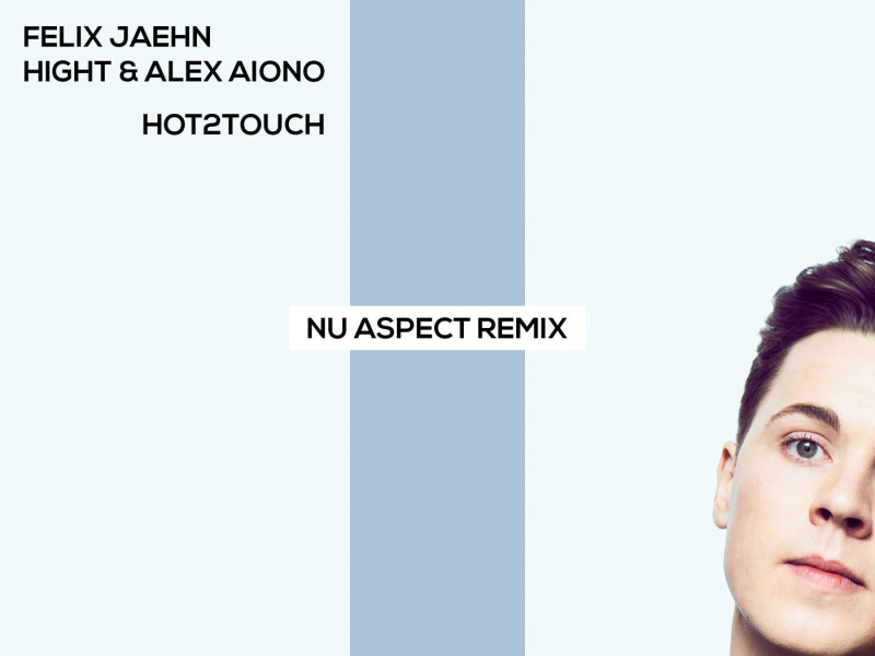 Hot2Touch (Nu Aspect Remix) (Single)