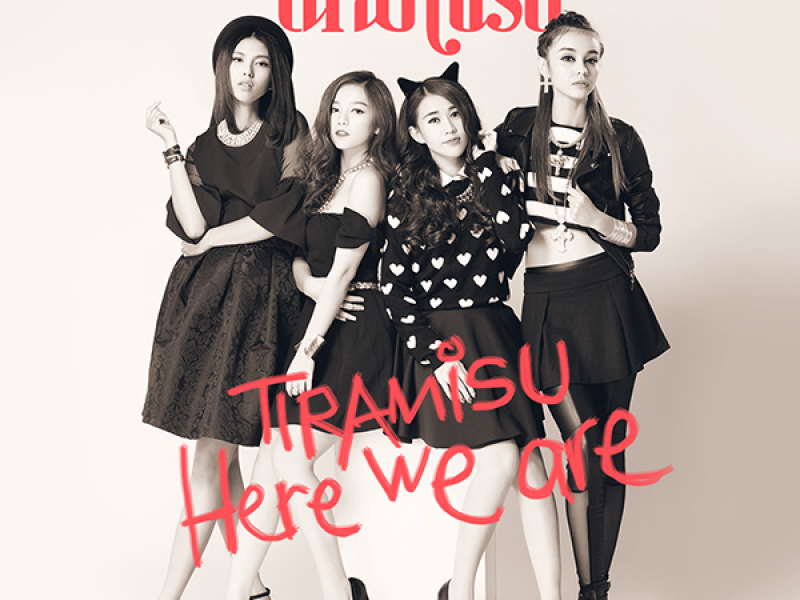 Tiramisu - Here We Are