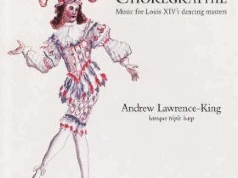 Chorégraphie - Music For Louis XIV's Dancing Masters CD 1