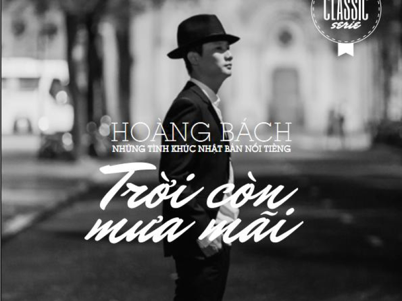 Trời Còn Mưa Mãi (Những Tình Khúc Nhật Bản Nổi Tiếng)