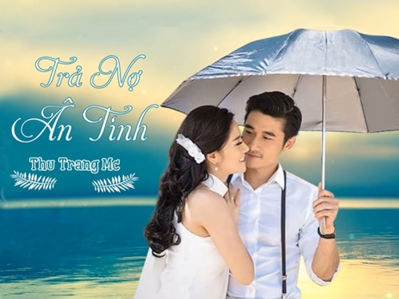 Trả Nợ Ân Tình (Single)