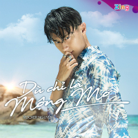 Dù Chỉ Là Mộng Mơ (Single)