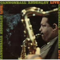 Cannonball Adderley - Live!