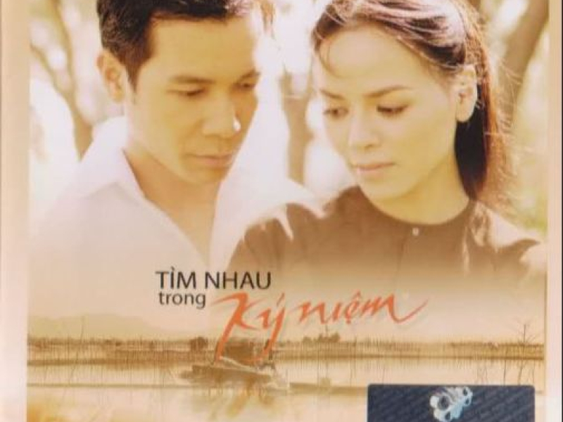 Tìm Nhau Trong Kỷ Niệm