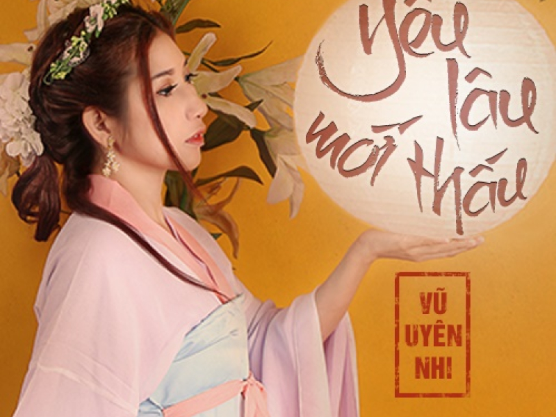 Yêu Lâu Mới Thấu (Single)