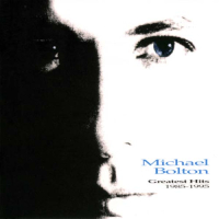 Michael Bolton - Greatest Hits